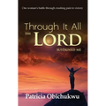 Through it All The Lord Sustained Me - Paperback
