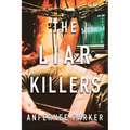 The Liar Killers - Paperback