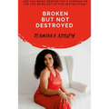 Broken But Not Destroyed: Bbnd - Paperback