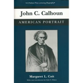 John C. Calhoun: American Portrait