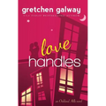 Love Handles (A Romantic Comedy) - Paperback
