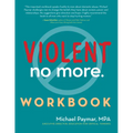 Violent No More Workbook - Paperback