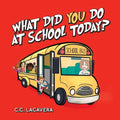 What did you do at school today? - Paperback