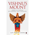 Vishnu's Mount: Birds in Indian Mythology and Folklore - Paperback