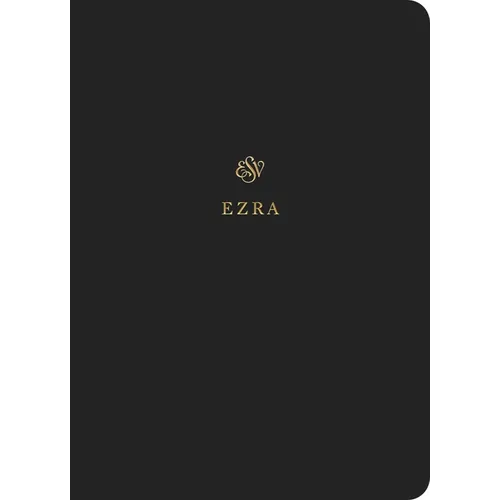 ESV Scripture Journal: Ezra (Paperback) - Paperback