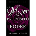 Una Mujer de Propósito Y Poder: Devocional de 90 Días - Paperback