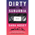 Dirty Suburbia - Paperback