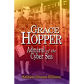 Grace Hopper: Admiral of the Cyber Sea - Paperback