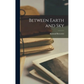 Between Earth and Sky