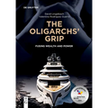 The Oligarchs' Grip: Fusing Wealth and Power - Paperback