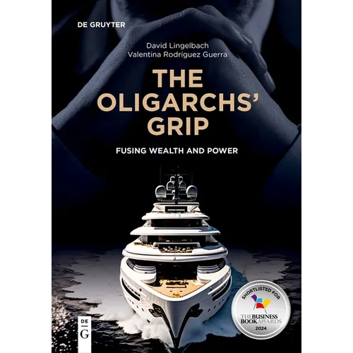 The Oligarchs' Grip: Fusing Wealth and Power - Paperback