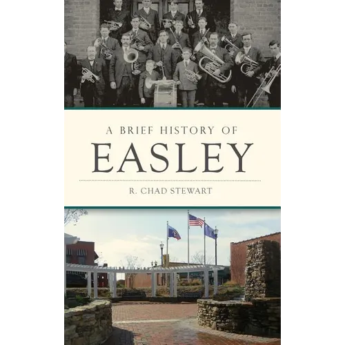 A Brief History of Easley