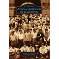 African Americans of Galveston - Paperback