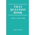 That Question Book: Family Edition - Paperback
