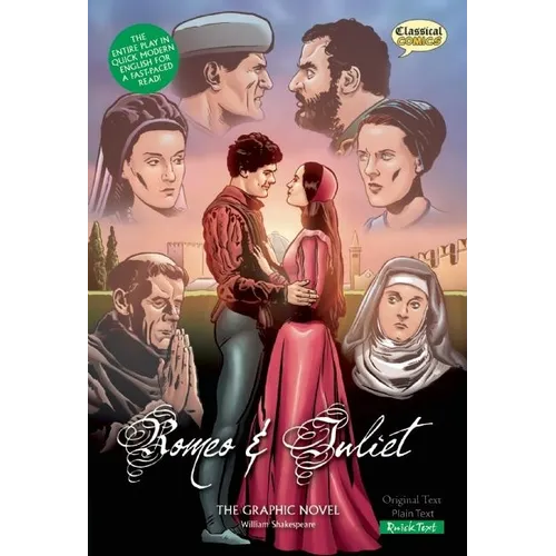 Romeo and Juliet the Graphic Novel: Quick Text - Paperback