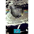 The Moon in Close-Up: A Next Generation Astronomer's Guide - Paperback