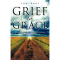 Grief to Grace - Paperback