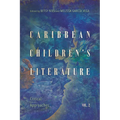 Caribbean Children's Literature, Volume 2: Critical Approaches - Paperback