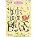 Little Snail's Book of Bugs - Board Book