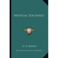 Mystical Teachings - Paperback