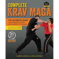Complete Krav Maga: The Ultimate Guide to Over 250 Self-Defense and Combative Techniques - Paperback