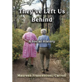 They've Left Us Behind: A Social History - Paperback