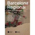 Barcelona Regional: Ring Roads Barcelona Past, Present, Future - Hardcover