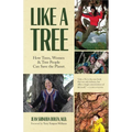 Like a Tree: How Trees, Women, and Tree People Can Save the Planet (Ecofeminism, Environmental Activism) - Paperback