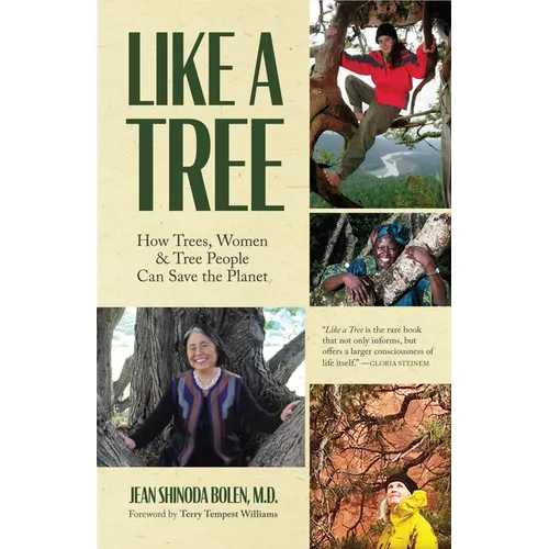Like a Tree: How Trees, Women, and Tree People Can Save the Planet (Ecofeminism, Environmental Activism) - Paperback