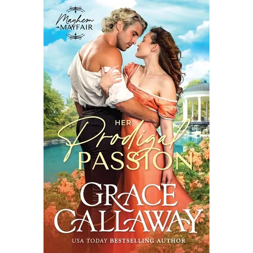 Her Prodigal Passion: A Wallflower and Rake Hot Regency Romance - Paperback