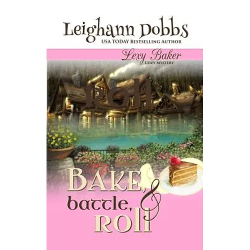 Bake, Battle & Roll - Paperback