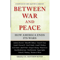 Between War and Peace: How America Ends Its Wars