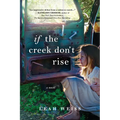 If the Creek Don't Rise - Paperback