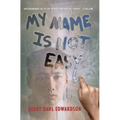 My Name Is Not Easy - Paperback