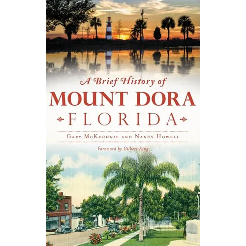 A Brief History of Mount Dora, Florida