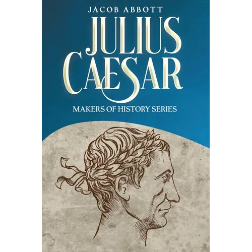 Julius Caesar: Makers of History Series - Paperback