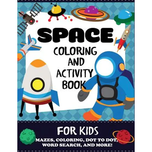 Space Coloring and Activity Book for Kids - Paperback