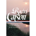 Rachel Carson: Silent Spring & Other Writings on the Environment (Loa #307) - Hardcover