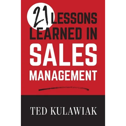 21 Lessons Learned in Sales Management - Paperback