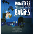 Monsters Are Afraid of Babies - Hardcover