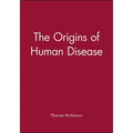 The Origins of Human Disease - Paperback