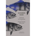 The Book of Commentary / Unquiet Garden of the Soul - Hardcover