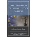 Contemporary Criminal Justice Careers: A Comprehensive Guide - Hardcover