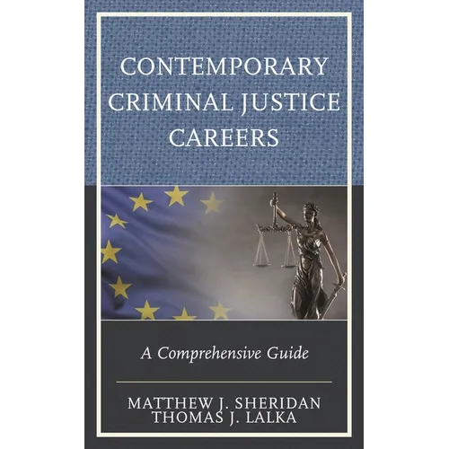 Contemporary Criminal Justice Careers: A Comprehensive Guide - Hardcover