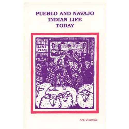 Pueblo and Navajo Indian Life Today - Paperback