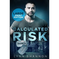 Calculated Risk: A Small-town Christian Romantic Suspense (Large Print) - Paperback