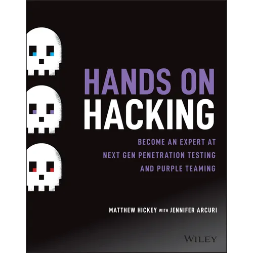 Hands on Hacking: Become an Expert at Next Gen Penetration Testing and Purple Teaming - Paperback