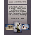 United States, Petitioner, V. Robert Charles Stevie and Raymond Lee Reynolds. U.S. Supreme Court Transcript of Record with Supporting Pleadings