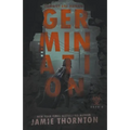Germination (Zombies Are Human, Book Zero) - Paperback