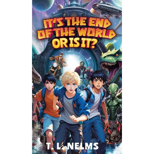 It's the End of the World...or Is It? - Hardcover